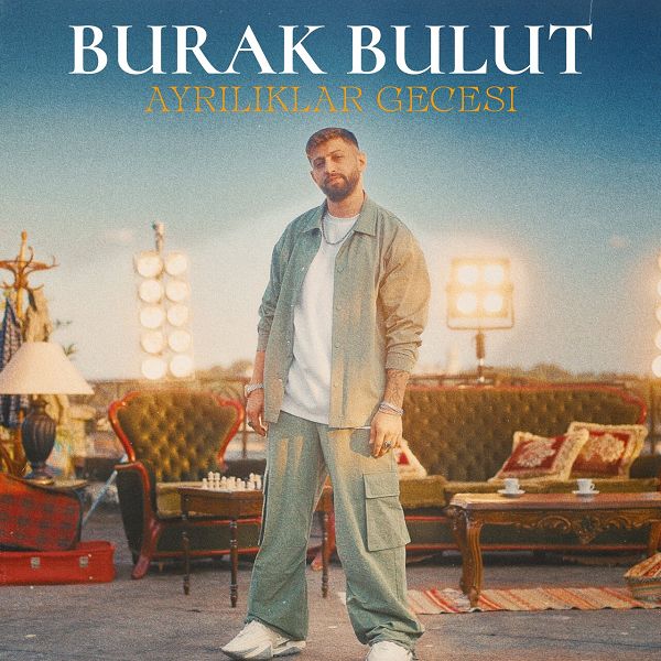 اهنگ Burak Bulut- Ayriliklar Gecesi