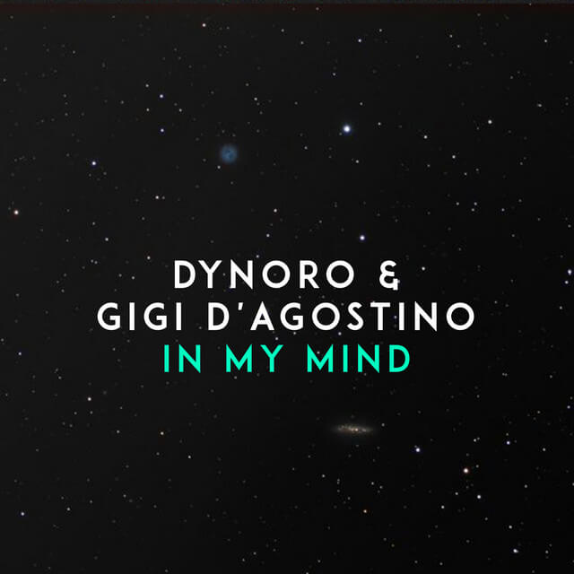 اهنگ In My Mind Dynoro, Gigi D'Agostino